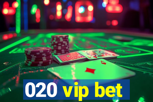 020 vip bet